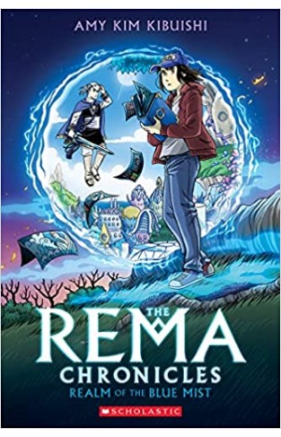 Realm of the Blue Mist: A Graphic Novel (The Rema Chronicles #1) - the first in a fast-paced, highly imaginative fantasy series.